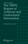The TRIPS Regime of Antitrust and Undisclosed Information - eBook