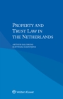 Property and Trust Law in the Netherlands - eBook