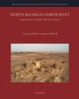 North Kharga Oasis Survey : Explorations in Egypt's Western Desert - eBook