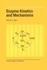 Enzyme Kinetics and Mechanisms - Book