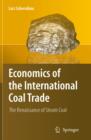 Economics of the International Coal Trade : The Renaissance of Steam Coal - eBook