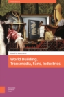 World Building : Transmedia, Fans, Industries - eBook
