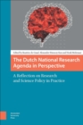 The Dutch National Research Agenda in perspective : A reflection on Research and Science Policy in practice - eBook