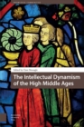 The Intellectual Dynamism of the High Middle Ages - eBook