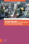 Star Wars and the History of Transmedia Storytelling - eBook
