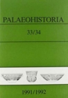 Palaeohistoria  33,34 (1991-1992) : Institute of Archaeology, Groningen, the Netherlands - Book