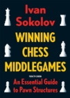 Winning Chess Middlegames : An Essential Guide to Pawn Structures - eBook