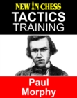 Tactics Training Paul Morphy - eBook