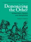 Demonizing the Other : Antisemitism, Racism and Xenophobia - Book
