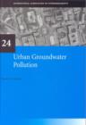 Urban Groundwater Pollution : IAH International Contributions to Hydrogeology 24 - Book