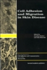 Cell Adhesion and Migration in Skin Disease - Book