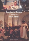 Constantin Meunier : A Dialogue with Allan Sekula - Book