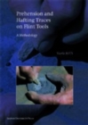 Prehension and Hafting Traces on Flint Tools : A Methodology - Book