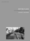 Shifting Places : Peter Downsbrough, the Photographs - Book