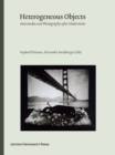 Heterogeneous Objects : Intermedia and Photography after Modernism - Book