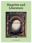 Magritte and Literature : Elective Affinities - Book
