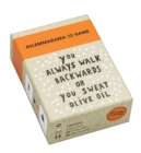 Dilemmarama the Game : You Always Walk Backwards or You Sweat Olive Oil - Book