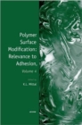 Polymer Surface Modification: Relevance to Adhesion, Volume 4 - Book