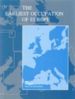 The Earliest Occupation of Europe : Proceedings of the European Science Foundation Workshop at Tautavel (France), 1993 - Book