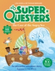 SuperQuesters: The Case of the Angry Sea - Book