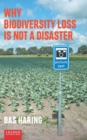 Why biodiversity loss is not a disaster - Book