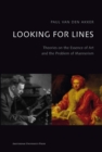 Looking for Lines : Theories on the Essence of Art and the Problem of Mannerism - Book