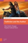 Fanfiction and the Author : How Fanfic Changes Popular Cultural Texts - Book