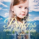 The Princess and the Goblin - eAudiobook