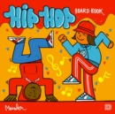 The Hip Hop Board Book - Book