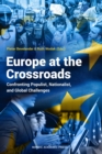 Europe at the Crossroads : Confronting Populist, Nationalist, and Global Challenges - eBook