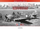 Broken Wings: Captured & Wrecked Aircraft of the Blitzkrieg - Book