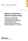 Behaviour of Spent Power Reactor Fuel during Storage : Extracts from the Final Reports of Coordinated Research Projects on Behaviour of Spent Fuel Assemblies in Storage (BEFAST I-III) and Spent Fuel P - Book