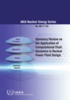 Summary Review on the Application of Computational Fluid Dynamics in Nuclear Power Plant Design - eBook
