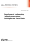 Experiences in Implementing Safety Improvements at Existing Nuclear Power Plants - Book