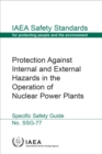 Protection Against Internal and External Hazards in the Operation of Nuclear Power Plants - Book