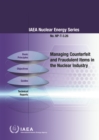 Managing Counterfeit and Fraudulent Items in the Nuclear Industry - Book