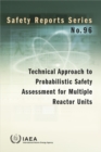 Technical Approach to Probabilistic Safety Assessment for Multiple Reactor Units - Book