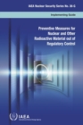 Preventive Measures for Nuclear and Other Radioactive Material out of Regulatory Control - Book