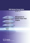 Management of Nuclear Power Plant Projects - eBook