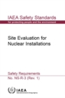 Site Evaluation for Nuclear Installations : Safety Requirements - Book