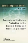 Occupational Radiation Protection in the Uranium Mining and Processing Industry - Book