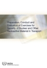 Preparation, Conduct and Evaluation of Exercises for Security of Nuclear and Other Radioactive Material in Transport - Book