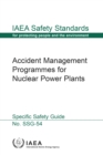 Accident Management Programmes for Nuclear Power Plants : Specific Safety Guide - Book