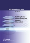 Modelling Nuclear Energy Systems with MESSAGE : A User's Guide - Book