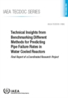 Technical Insights from Benchmarking Different Methods for Predicting Pipe Failure Rates in Water Cooled Reactors - Book