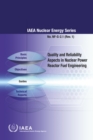 Quality and Reliability Aspects in Nuclear Power Reactor Fuel Engineering : Guidance and Best Practices to Improve Nuclear Fuel Reliability and Performance in Water Cooled Reactors - eBook