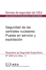 Safety of Nuclear Power Plants: Commissioning and Operation (Spanish Edition) : Specific Safety Requirements - Book