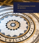 The International Court of Justice : 75 years in the service of peace and justice - Book