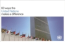 60 Ways the United Nations Makes a Difference - Book