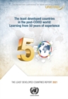 The least developed countries report 2021 : the least developed countries in the post-COVID World, learning from 50 years of experience - Book